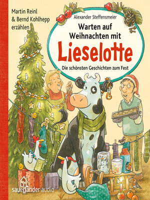 cover image of Warten auf Weihnachten mit Lieselotte--Die schönsten Geschichten zum Fest (Ungekürzte Lesung mit Musik)